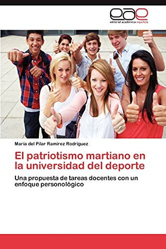 El patriotismo martiano en la universidad del deporte: Una propuesta de tareas docentes con un enfoque personológico