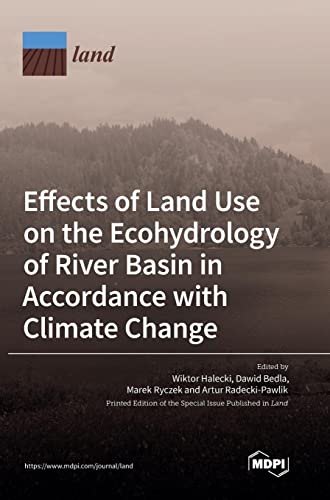 Effects of Land Use on the Ecohydrology of River Basin in Accordance with Climate Change