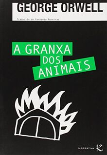 A granxa dos animais (Narrativa K)