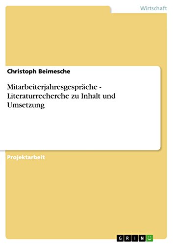 Mitarbeiterjahresgespräche - Literaturrecherche zu Inhalt und Umsetzung