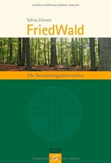 FriedWald: Die Bestattungsalternative