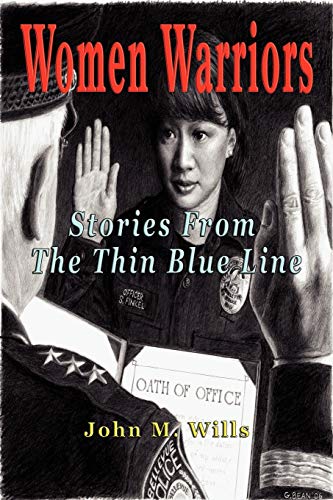 Women Warriors: Stories from the Thin Blue Line