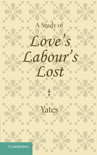 A Study of Love's Labour's Lost