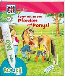 BOOKii® WAS IST WAS Junior Komm mit zu den Pferden und Ponys!: Über 650 Hörerlebnisse und interaktive Spiele! (BOOKii / Antippen, Spielen, Lernen)