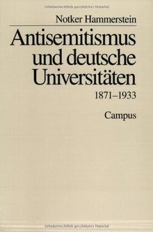 Antisemitismus und deutsche Universitäten: 1871-1933