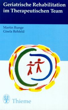 Geriatrische Rehabilitation im Therapeutischen Team