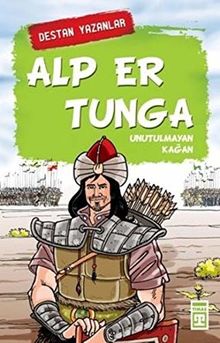 Alp Er Tunga: Unutulmayan Kagan