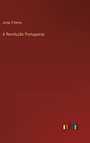 A Revolução Portugueza