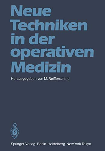 Neue Techniken in der operativen Medizin
