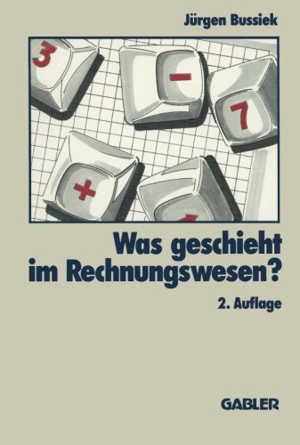 Was geschieht im Rechnungswesen? (German Edition)