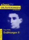 Erzählungen II. Das Urteil / In der Strafkolonie / Ein Landarzt / Vor dem Gesetz / Auf der Galerie.