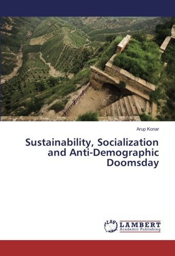 Sustainability, Socialization and Anti-Demographic Doomsday