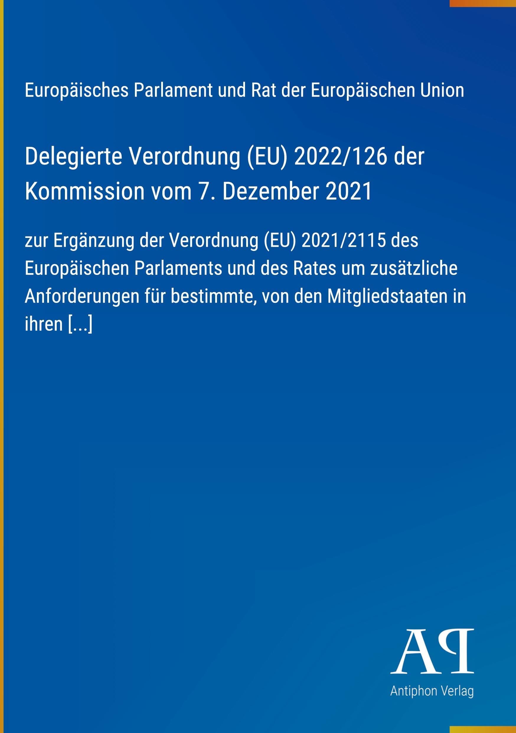 Delegierte Verordnung (EU) 2022/126 der Kommission vom 7. Dezember 2021