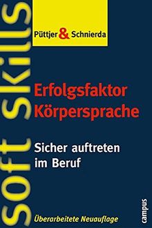 Geheimnisse der Körpersprache. Mehr Erfolg im Beruf.