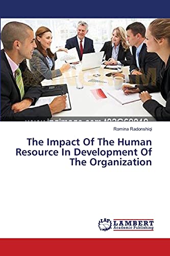 The Impact Of The Human Resource In Development Of The Organization