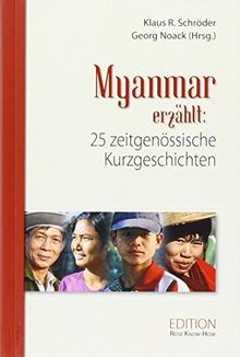 Myanmar/Burma erzählt: 25 zeitgenössische Kurzgeschichten (Edition Reise Know-How)