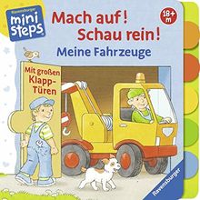 Mach auf! Schau rein! Meine Fahrzeuge: Mit großen Klapp-Türen. Ab 18 Monaten (ministeps Bücher)