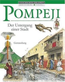 Pompeji: Der Untergang einer Stadt