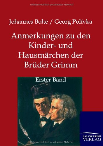 Anmerkungen zu den Kinder- und Hausmärchen der Brüder Grimm