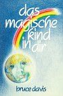 Das magische Kind in dir