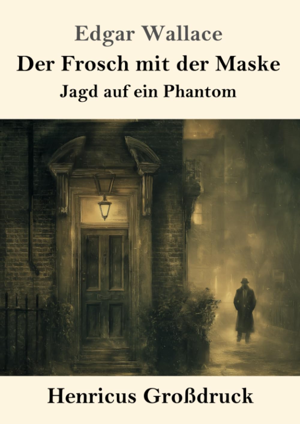 Der Frosch mit der Maske (Großdruck): Jagd auf ein Phantom
