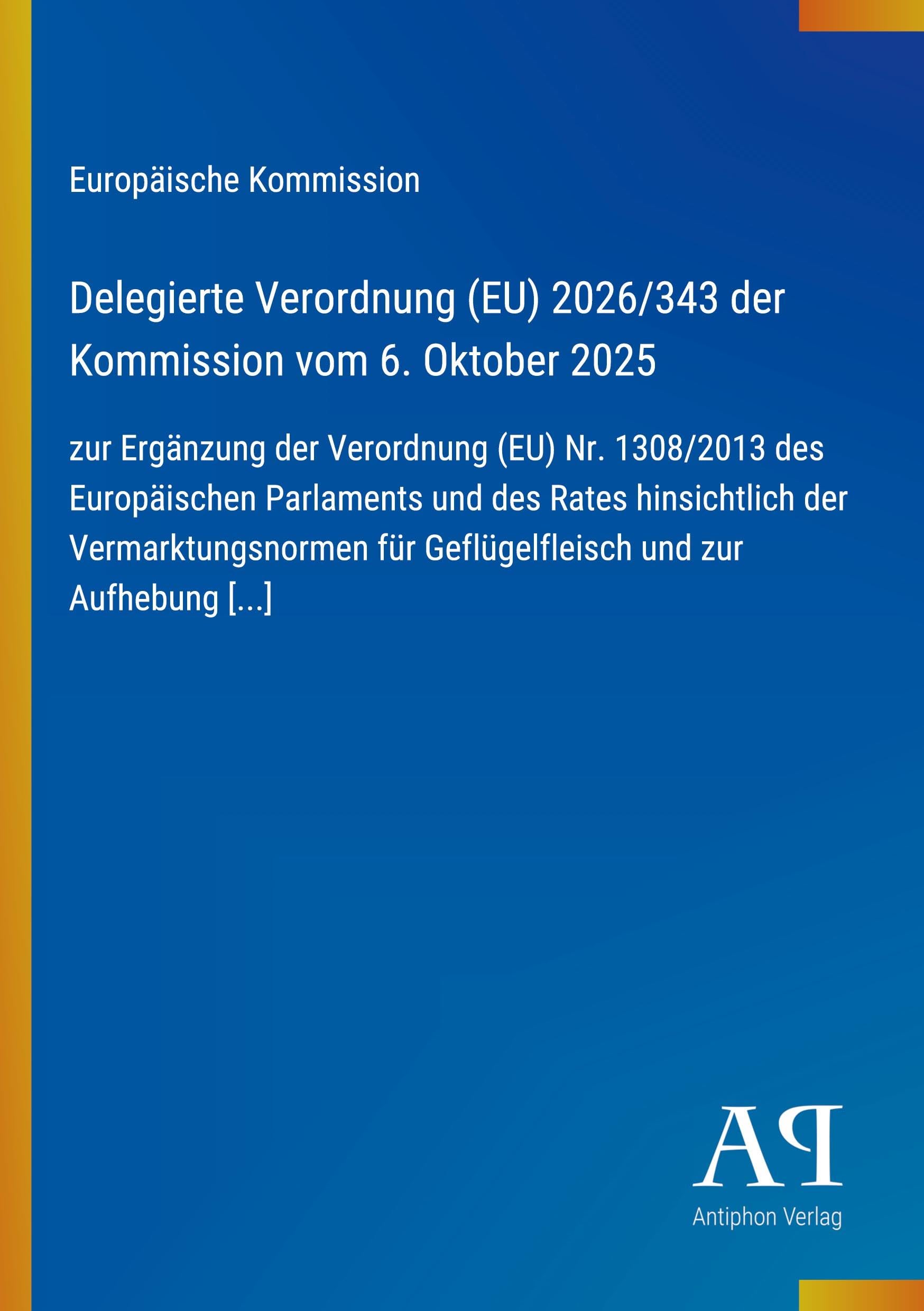 Delegierte Verordnung (EU) 2026/343 der Kommission vom 6. Oktober 2025