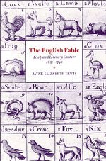 The English Fable: Aesop and Literary Culture, 1651–1740 (Cambridge Studies in Eighteenth-Century English Literature and Thought, Band 28)