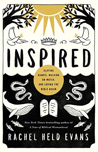 Inspired: Slaying Giants, Walking on Water, and Loving the Bible Again (series_title)