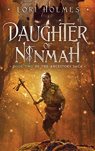 Daughter of Ninmah: Book 2 of The Ancestors Saga, A Fantasy Romance Series