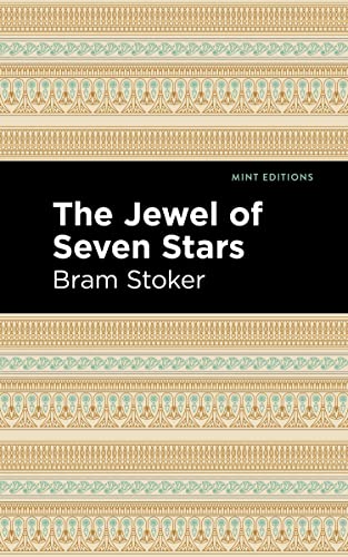 The Jewel of Seven Stars (Mint Editions―Horrific, Paranormal, Supernatural and Gothic Tales)