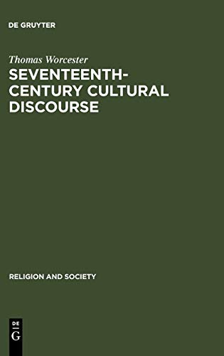 Seventeenth-Century Cultural Discourse: France and the Preaching of Bishop Camus (Religion and Society, 38)