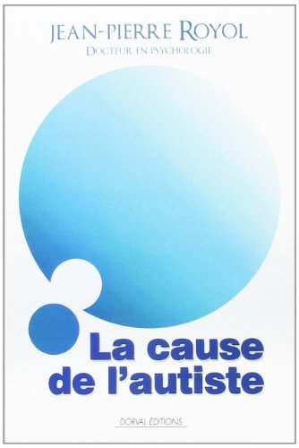 La Cause De L'autiste