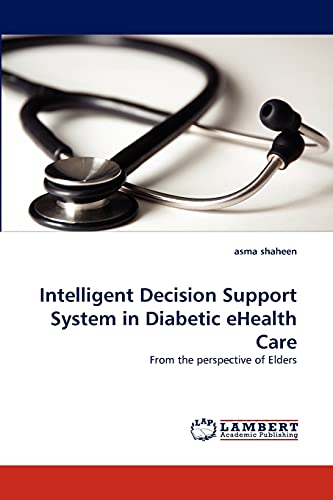Intelligent Decision Support System in Diabetic eHealth Care: From the perspective of Elders