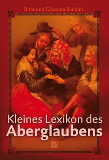 Kleines Lexikon des Aberglaubens