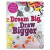 Dream Big, Draw Bigger