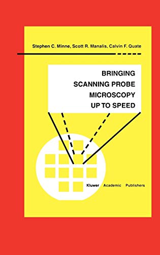 Bringing Scanning Probe Microscopy up to Speed (Microsystems, 3, Band 3)
