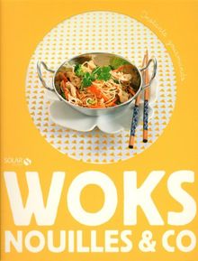 Woks, nouilles & co