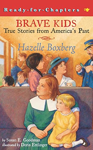 Brave Kids: True Stories from America's Past (Hazelle Boxberg)