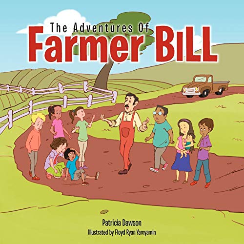 The Adventures Of Farmer Bill