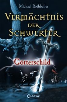 Vermächtnis der Schwerter. Götterschild