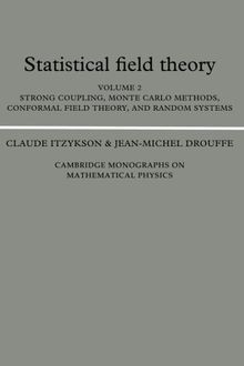 Statistical Field Theory: (Cambridge Monographs on Mathematical Physics)
