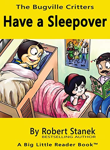 Have a Sleepover, Library Edition Hardcover for 15th Anniversary (Bugville Critters, Band 3)