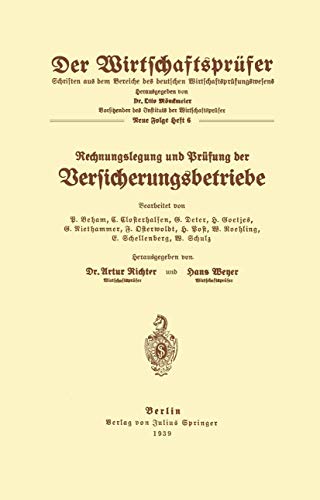 Rechnungslegung und Prüfung der Versicherungsbetriebe (Der Wirtschaftsprüfer, 6, Band 6)