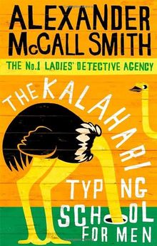 The Kalahari Typing School for Men. (Abacus) (No.1 Ladies' Detective Agency)