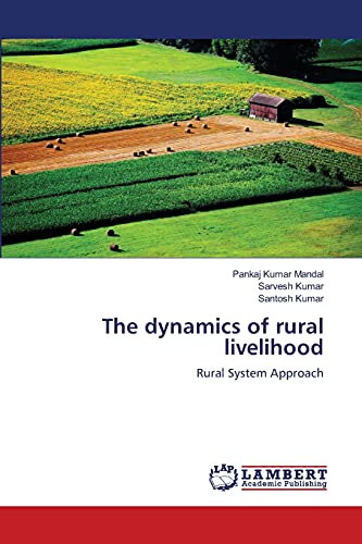 The dynamics of rural livelihood: Rural System Approach