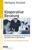 Kooperative Beratung: Grundlagen und Methoden der Beratung und Supervision im Berufsalltag (Beltz Taschenbuch/Pädagogik)