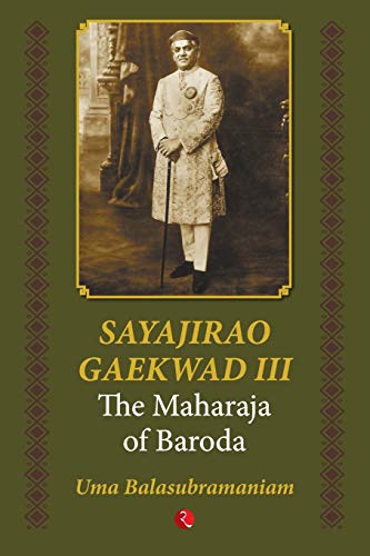 Uma Balasubramaniam Sayajirao Gaekwad Iii, The Maharaja Of Baroda