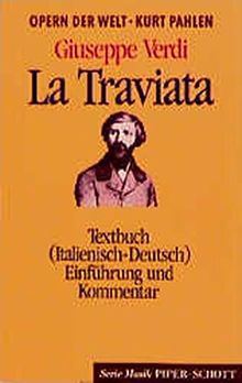 LA TRAVIATA: Soli, Chor, Orchester. Textbuch/Libretto. (Serie Musik)