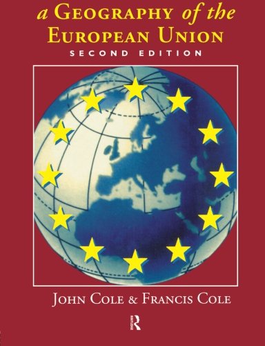 A Geography of the European Union (Studies in the Social History of)