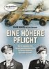 Eine höhere Pflicht: Wie ein deutscher Pilot seinem amerikanischen Feind im Zweiten Weltkrieg das Leben schenkte